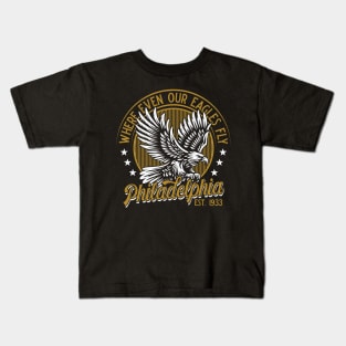 Philadelphia: where even our Eagles fly. Kids T-Shirt